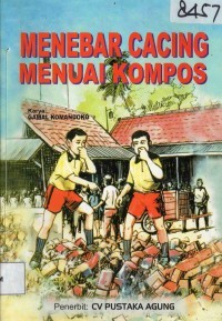 Image of Menebar Cacing Menuai Kompos