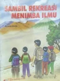 Image of Sambil Rekreasi Menimba Ilmu